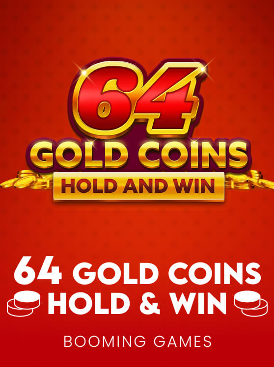 64 Gold Coins Hold and Win