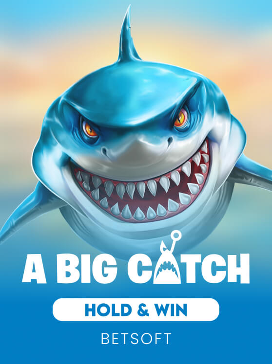 A Big Catch – Hold & Win